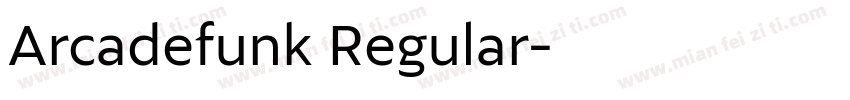 Arcadefunk Regular字体转换